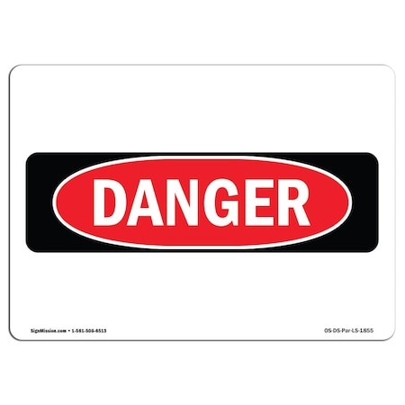 OSHA Danger Sign, Danger Spanish Label, 18in X 12in Rigid Plastic